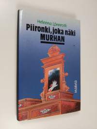 Piironki, joka näki murhan : jännitysromaani