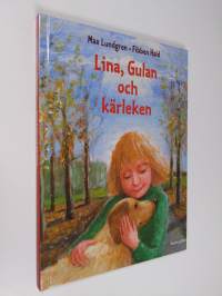 Lina, Gulan och kärleken (ERINOMAINEN)