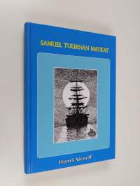 Samuel Tuurnan matkat (signeerattu, ERINOMAINEN)