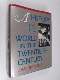 A History of the World in the Twentieth Century