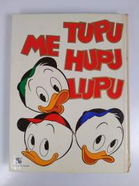 Me Tupu, Hupu, Lupu