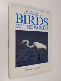 Pictorial Encyclopedia of Birds of the World