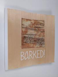 Barked! : Contemporary birch 2.6.-9.9.2012