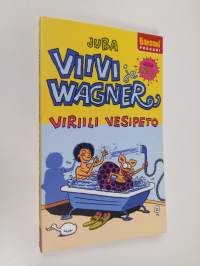 Viriili vesipeto - Viivi ja Wagner