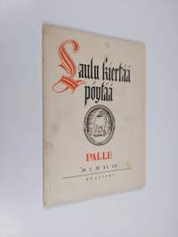 Laulu kiertää pöytää : satasen maljalaulua