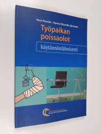 Työpaikan poissaolot käytännönläheisesti