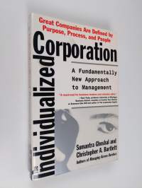 The individualized corporation : a fundamentally new approach to management : great companies are defined by purpose, process, and people