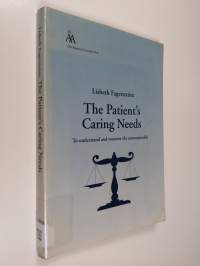 The patient&#039;s caring needs : to understand and measure the unmeasurable