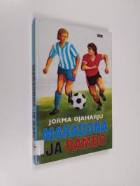 Maradona ja Rambo : jalkapallo-ottelun kuvaus