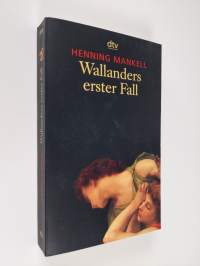 Wallanders erster Fall : und andere Erzählungen