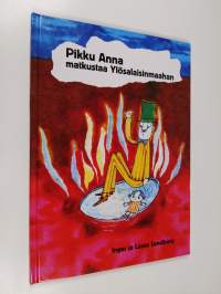 Pikku Anna matkustaa ylösalaisinmaahan