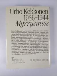 Urho Kekkonen 1936-1944 : Myrrysmies