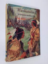 Haukansilmä ja musta mokkasiini : intiaaniseikkailu