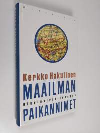 Maailman paikannimet : oikeinkirjoitusopas