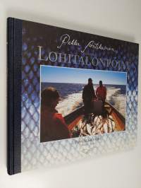 Viimeiset lohitalonpojat = The last salmon fishing farmers