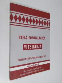 Etelä-Pohojalaanen vitsikirja : parahalla lailla pohojalaasia juttuja