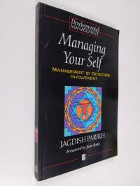 Managing Your Self - Management by Detached Involvement