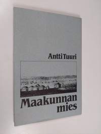 Maakunnan mies : näytelmä neljässä näytöksessä