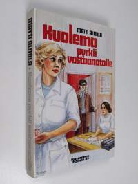 Kuolema pyrkii vastaanotolle : rikosromaani (signeerattu, tekijän omiste)