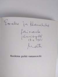 Kuolema pyrkii vastaanotolle : rikosromaani (signeerattu, tekijän omiste)