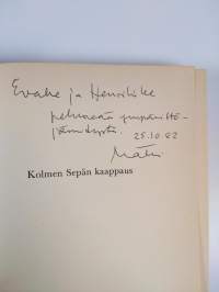 Kolmen Sepän kaappaus : rikosromaani (signeerattu, tekijän omiste)