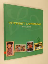 Yhteiset lapsemme 1988-2008 : kaksikymmentä vuotta monikulttuuristen lasten puolestapuhujana