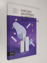 Varojen jakaminen ja verotus osakeyhtiössä
