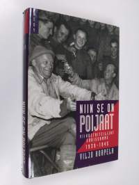 Niin se on poijaat : viihdetaiteilijat sodissamme 1939-1945