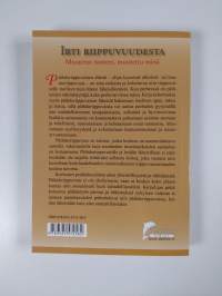 Irti riippuvuudesta : muutetut tunteet, muutettu minä