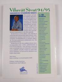 Vihreät sivut 94/95 : luontaisterapeutit, lääkärit, biohammaslääkärit, kouluttajat, järjestöt : luonnonmukaisen terveydenhoidon hakemisto, tietopankki ja postimyy...