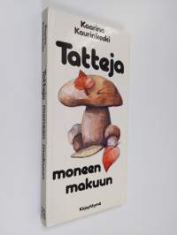 Tatteja moneen makuun