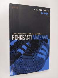 Rohkeasti matkaan