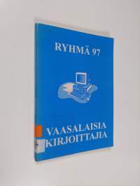 Ryhmä 97 : vaasalaisia kirjoittajia