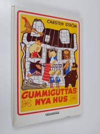 Gummiguttas nya hus