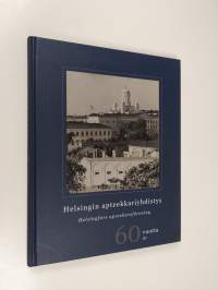 Helsingin apteekkariyhdistys - Helsingfors apotekareförening 60 vuotta