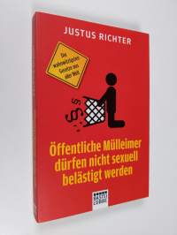 Öffentliche Mülleimer dürfen nicht sexuell belästigt werden: Die wahnwitzigsten Gesetze aus aller Welt (ERINOMAINEN)