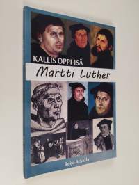 Kallis oppi-isä Martti Luther (signeerattu)