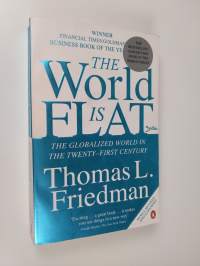 The World is Flat - The Globalized World in the Twenty-First Century