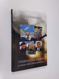 Viimeinen kamassi ja muita idän uskonsankareita