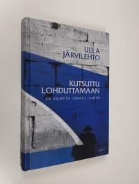 Kutsuttu lohduttamaan : 30 vuotta Israel-työtä