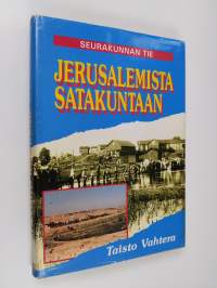 Jerusalemista Satakuntaan : seurakunnan tie