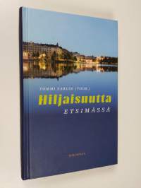 Hiljaisuutta etsimässä