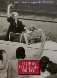 Muistoja pohjolasta 1917-1992.  Valokuvia Pohjois-Suomesta ja pohjoisuomalaisista. (Valokuvakirja, historiikki)