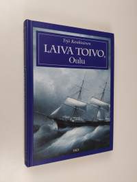 Laiva Toivo, Oulu