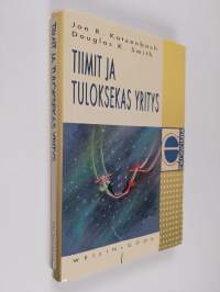 Tiimit ja tuloksekas yritys