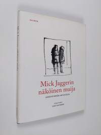 Mick Jaggerin näköinen muija : Leino-ryhmän antologia