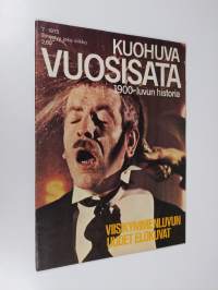 Kuohuva vuosisata - 1900 luvun historia 7/1975