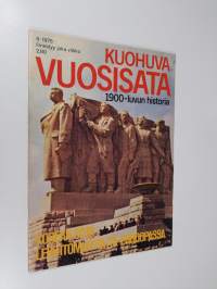 Kuohuva vuosisata - 1900 luvun historia 8/1975