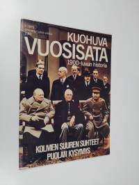 Kuohuva vuosisata - 1900 luvun historia 1/1975