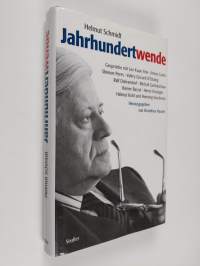 Jahrhundertwende : Gespräche mit Lee Kuan Yew, Jimmy Carter, Shimon Peres, Valéry Giscard d&#039;Estaing, Ralf Dahrendorf, Michail Gorbatschow, Rainer Barzel, Henry Ki...